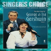 Pjevajte još pjesama Georgea ire Gershvina: odabir pjevača-profesionalne pjesme za ozbiljne pjevače