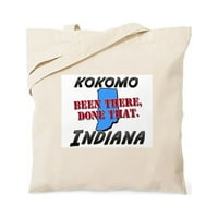 Cafepress - Kokomo Indiana bila je tamo, izvedena je ta vreća s tokom - prirodna torba za platno, torba za kupovinu