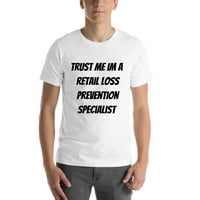 Vjerujte mi, ja sam stručnjak za prevenciju gubitaka u maloprodaji, pamučna majica kratkih rukava iz